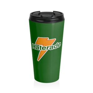 Haterade Steel Mug